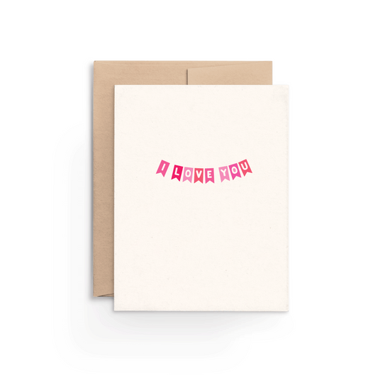 I Love You Valentine Bunting Card