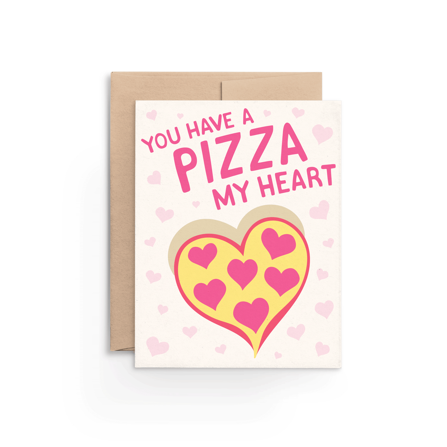 You Have A Pizza My Heart